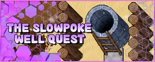 Banner The Slowpoke Well Quest.webp
